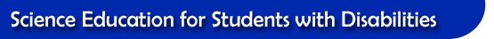 Science Education for Students With Disabilities banner